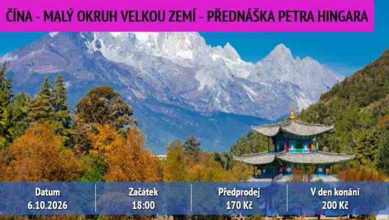 ČÍNA – MALÝ OKRUH VELKOU ZEMÍ